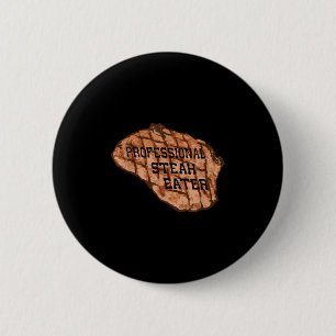 Mens Funny Anti-vegan Professional Steak Eater Bbq 2 Inch Round Button