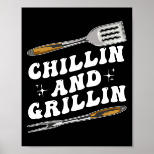 Mens Funny Bbq Chillin And Grillin  Poster