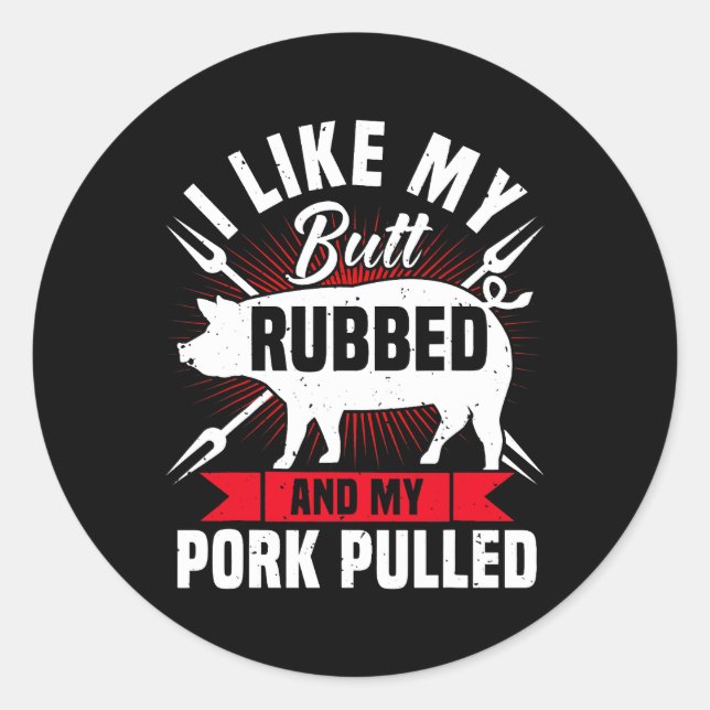 Mens Funny BBQ Grilling Pulled Pork Classic Round Sticker (Front)