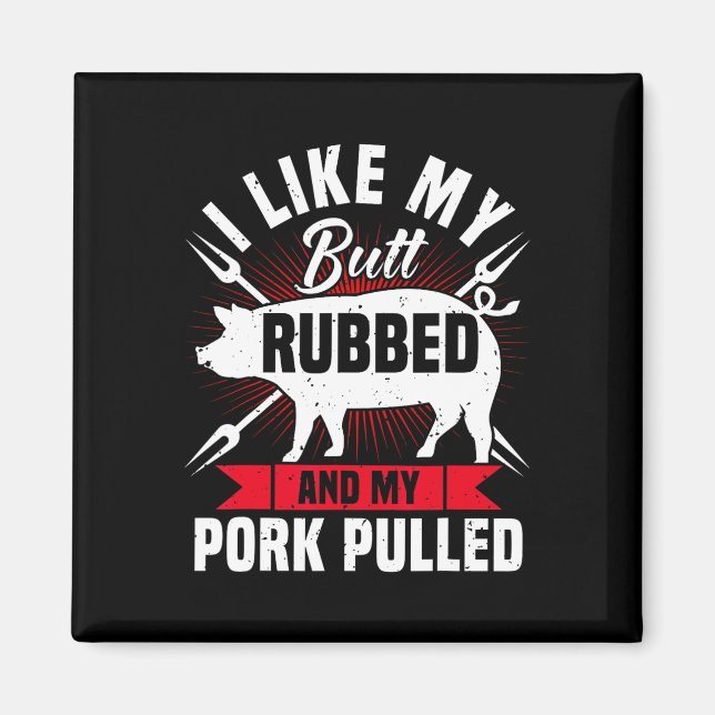 Mens Funny Bbq Grilling Pulled Pork  Magnet (Front)