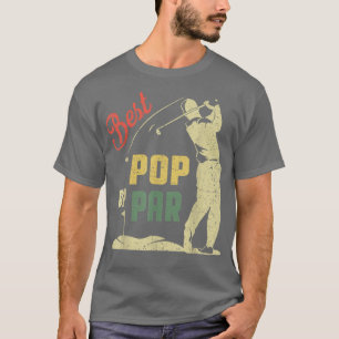 Mens Funny Best Pop By Par Father's Day Golf Lover T-Shirt