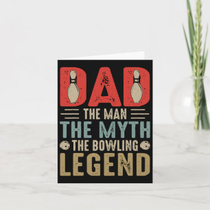 Mens Funny Bowler Dad Bowling Legend Father's Day  Card