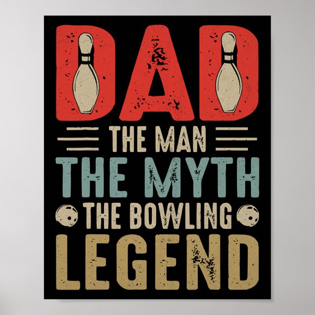 Mens Funny Bowler Dad Bowling Legend Father's Day  Poster (Front)