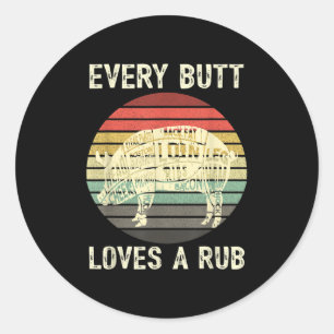 Mens Funny Butt Loves Rub Meat Bbq Smoker Smoking Classic Round Sticker