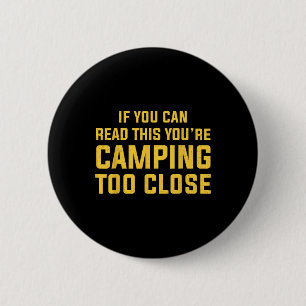 Men's Funny Camping With Sayings Camping Women Fun 2 Inch Round Button