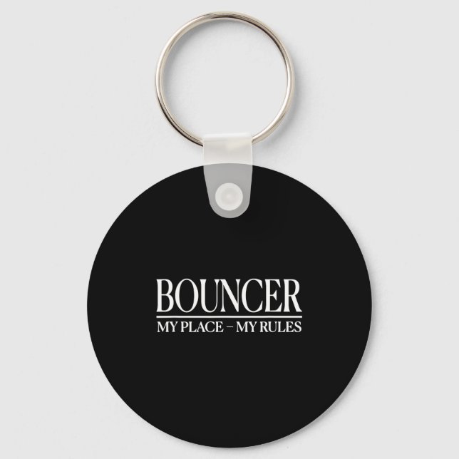 Mens Funny Cky Bouncer Design I Strict Security Gu Keychain (Front)