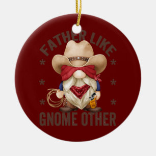 Mens Funny Cowboy Grandpa Father Gnome Pun For Ceramic Ornament