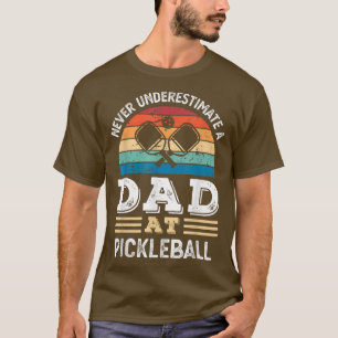 Mens Funny Dad at Pickleball Fathers Day Mens T-Shirt