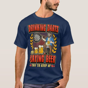 Mens Funny Drinking Darts Playing Beer Try To T-Shirt