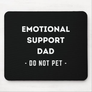 Mens Funny Emotional Support Dad Dog Owner  Mouse Pad