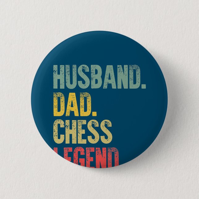 Mens Funny Gift Husband Dad Chess Legend 2 Inch Round Button (Front)