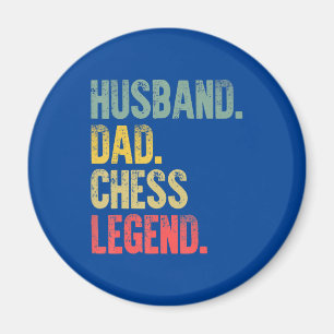 Mens Funny Gift Husband Dad Chess Legend Magnet