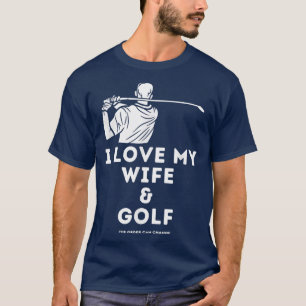 Mens Funny Golf Mens I Love My Wife & Golf Golfer T-Shirt
