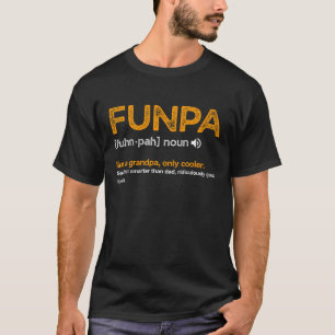Mens Funny Grandfather Gifts FUNPA Definition Fath T-Shirt