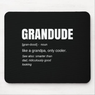 Mens Funny Grandude Cool Grandpa Novelty Mouse Pad
