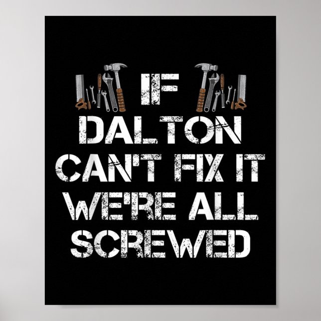 Mens Funny Handyman Quote Personalized Dalton Gift Poster (Front)