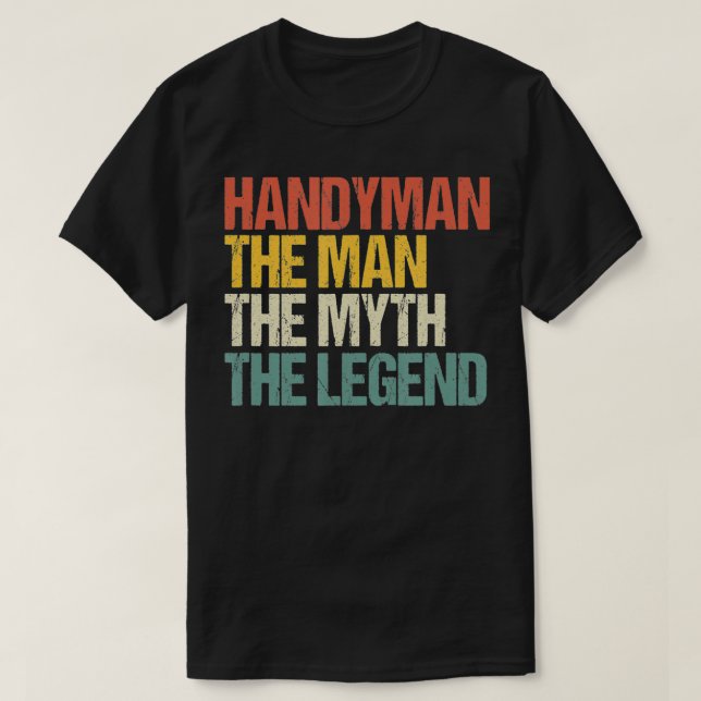 Mens Funny Handyman The Man The Myth The Legend Re T-Shirt (Design Front)