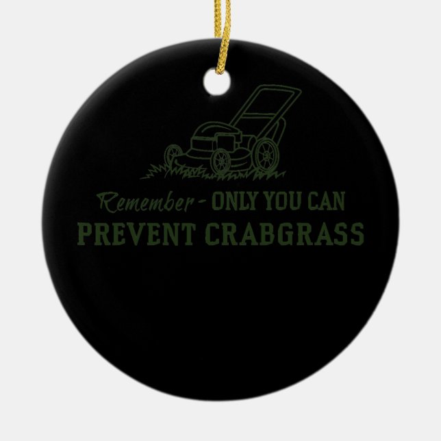 Mens Funny Lawn Mowing For Dad or Mom  Ceramic Ornament (Front)