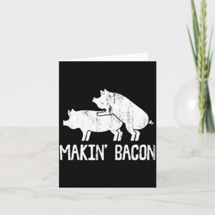 Mens Funny Making Bacon Art For Men Women Cool Pig Card