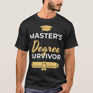 Mens Funny Masters Degree Graduation Commencement T-Shirt