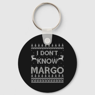 Mens Funny Matching Couple I Don't Know Margo Ugly Keychain