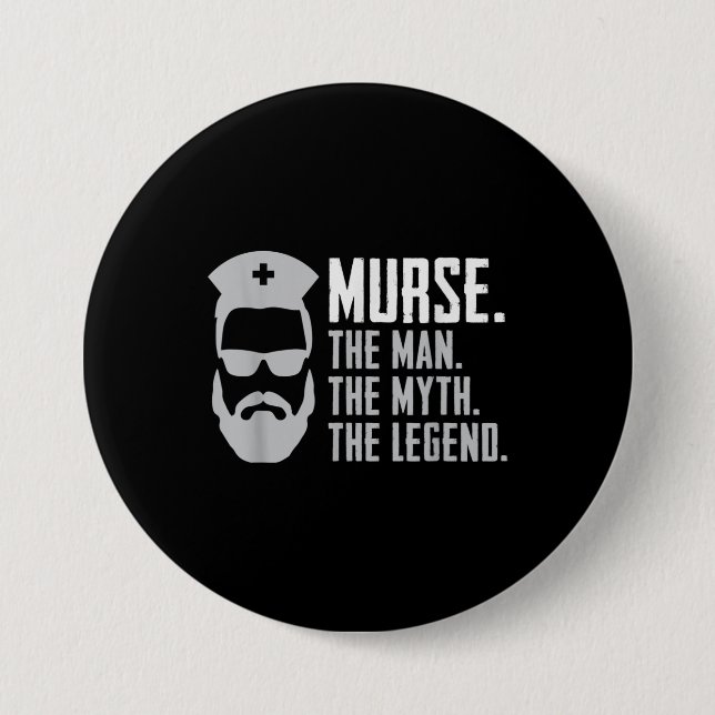 Mens Funny Murse 3 Inch Round Button (Front)