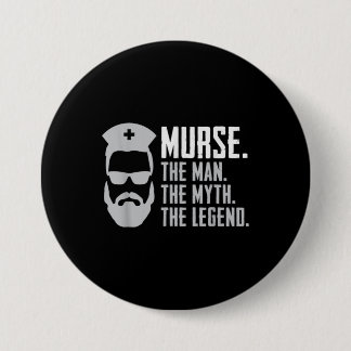 Mens Funny Murse 3 Inch Round Button