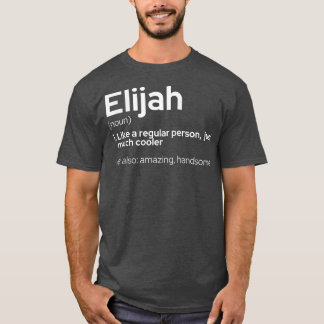 Mens Funny Personalized First Name Elijah  T-Shirt