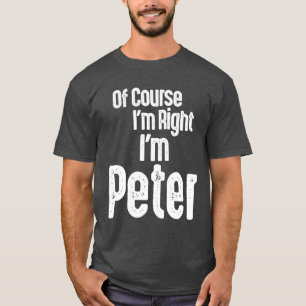 Mens Funny Personalized Name Peter T-Shirt