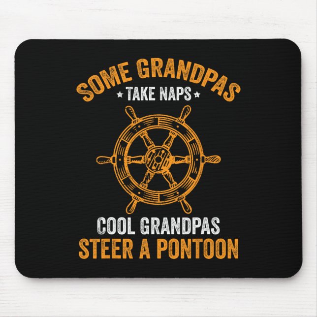Mens Funny Pontoon Boat Cool Grandpas Steer A Pont Mouse Pad (Front)