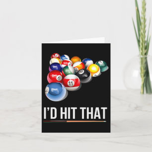 Mens Funny Pool Gift Id Hit That Billiards Player  Card