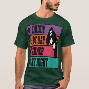 Mens funny quotes Daddy By Day Gamer By Night For T-Shirt