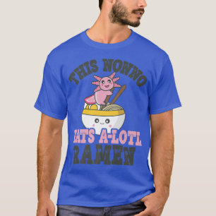 Mens Funny Ramen Loving Nonno Cute Axolotl Eating  T-Shirt