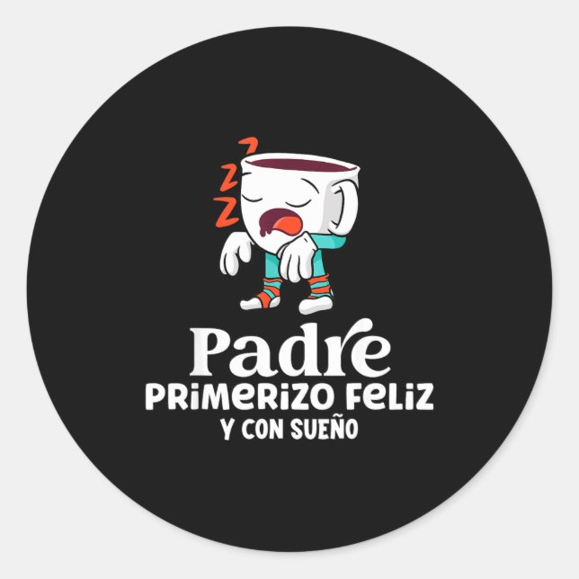 Mens Funny Spanish Announcing Pregnancy Baby New D Classic Round Sticker (Front)