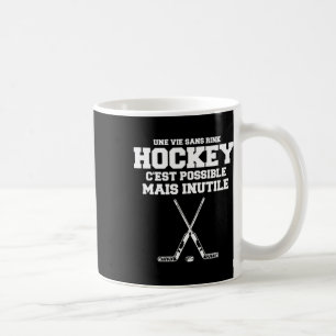 Mens Funny Sports Hockey Quote For Ice Hockey Play Coffee Mug