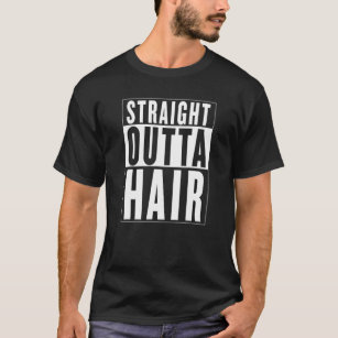 Mens Funny STRAIGHT OUTTA HAIR Bald Guy Alopecia J T-Shirt