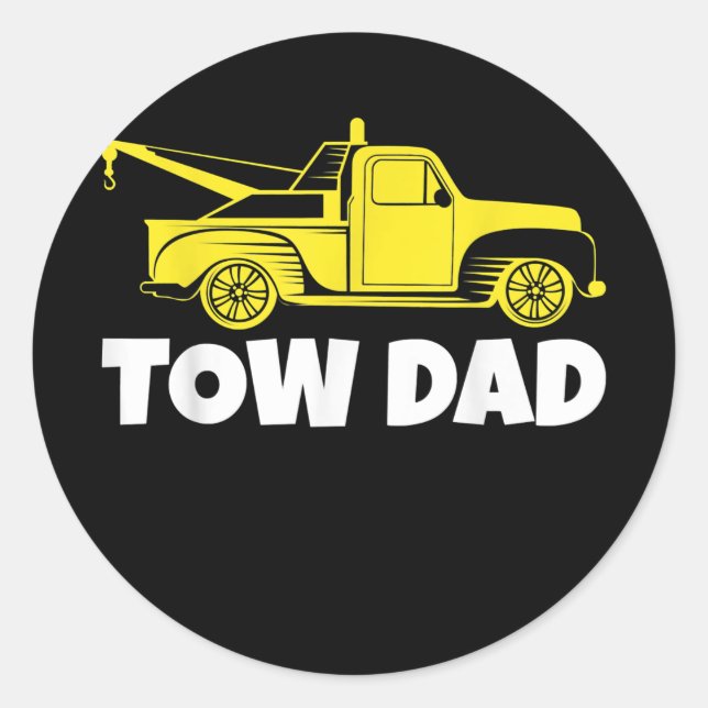 Mens Funny Tow Truck Driver Tow Dad Father's Day  Classic Round Sticker (Front)