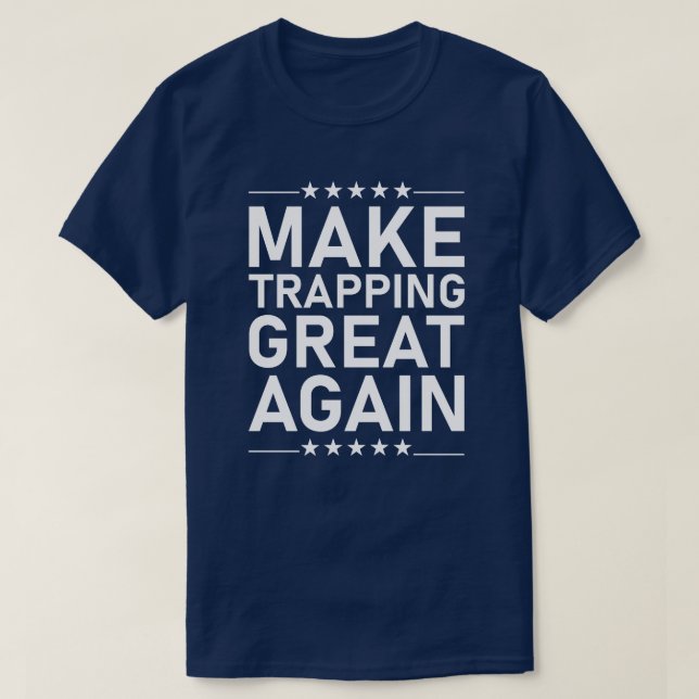 Men's Funny Trapping Shirt Gift for Trappers (Design Front)