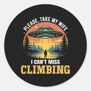 Mens Funny Ufo Climbing Joke Alien Abduction Retro Classic Round Sticker