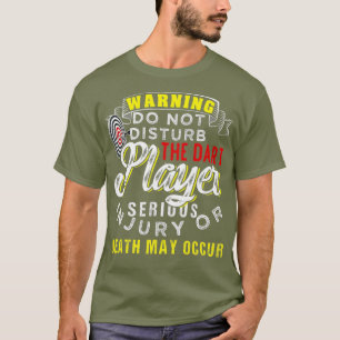 Mens Funny - WARNING Do Not Disturb Dart Player T-Shirt