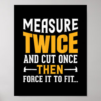 Mens Funny Woodworking Carpenter Quote Saying Gift Poster