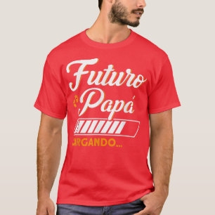 Mens Futuro Papa Loading New Dad Father Pregnancy T-Shirt