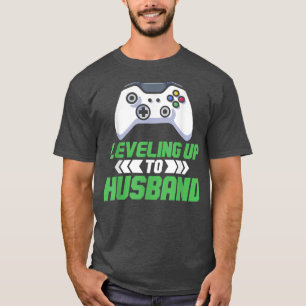 Mens Gaming Gamer  Engagement  Levelling Up To Hus T-Shirt
