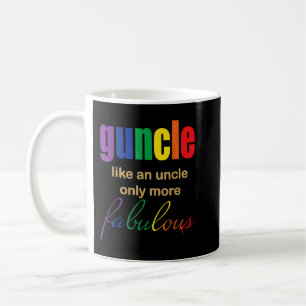 Mens Gay Uncle (Guncle) More Fabulous Coffee Mug