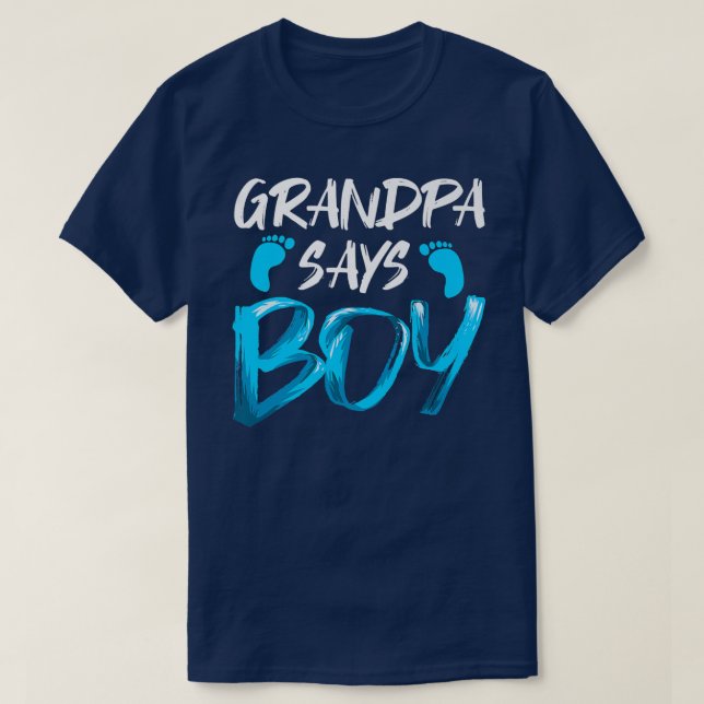 Mens Gender Reveal Grandpa Says Boy Future T-Shirt (Design Front)