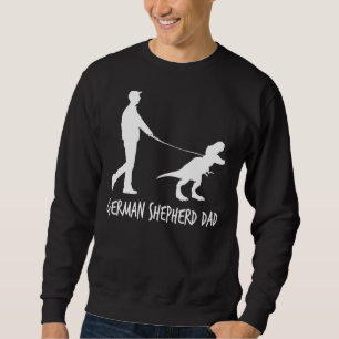Mens German Shepherd Dad Dinosaur Gsd Owners Fath Sweatshirt