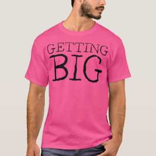 Mens GETTING BIG Gym Fitness Workout Bodybuilding  T-Shirt
