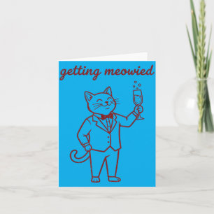 Mens Getting Meowied Funny Cat Wedding Bride Groom Card