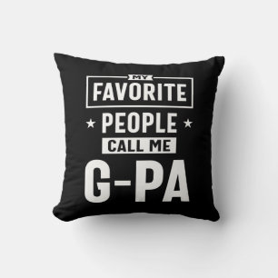 Mens Gift My Favourite People Call Me G-Pa Throw Pillow