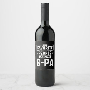 Mens Gift My Favourite People Call Me G-Pa Wine Label